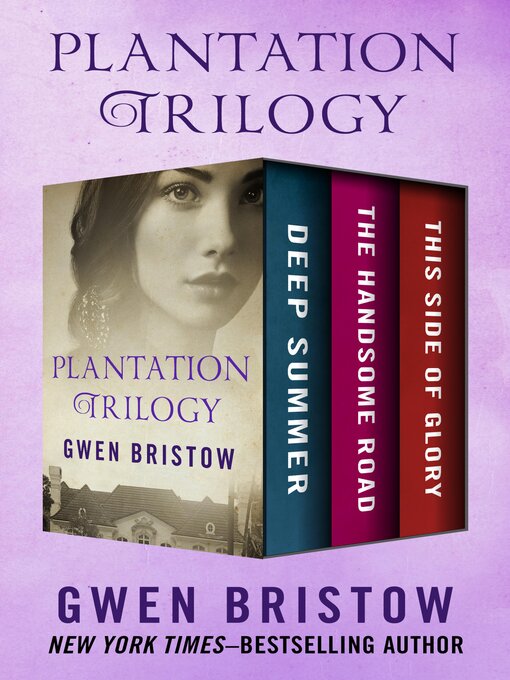 Title details for Plantation Trilogy by Gwen Bristow - Available